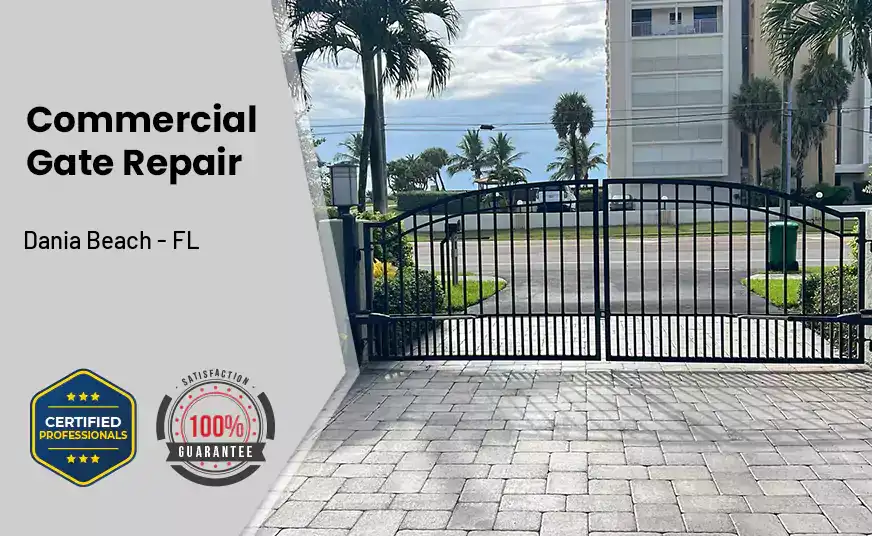 Commercial Gate Repair Dania Beach - FL