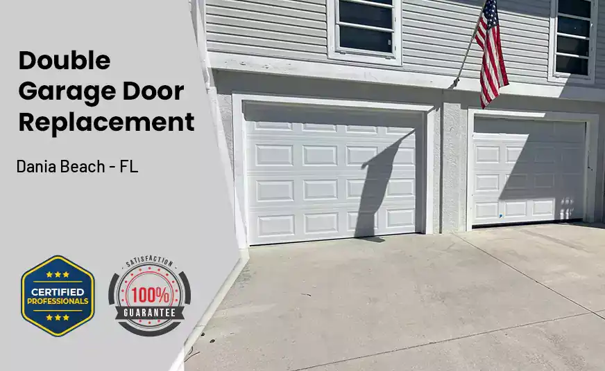 Double Garage Door Replacement Dania Beach - FL 