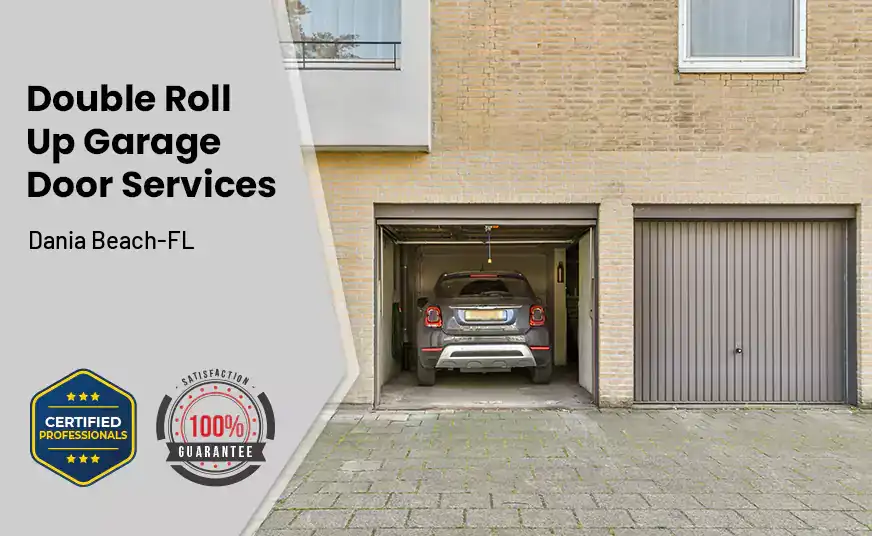 Double Roll Up Garage Doors Dania Beach-FL 