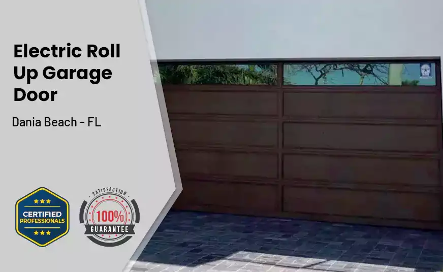 Electric Roll Up Garage Door Dania Beach - FL
