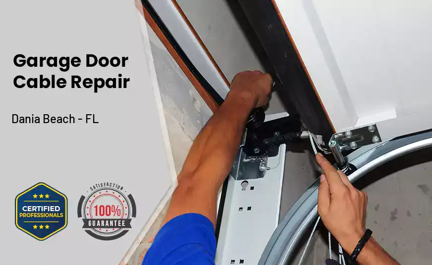 Garage Door Cable Repair Dania Beach - FL