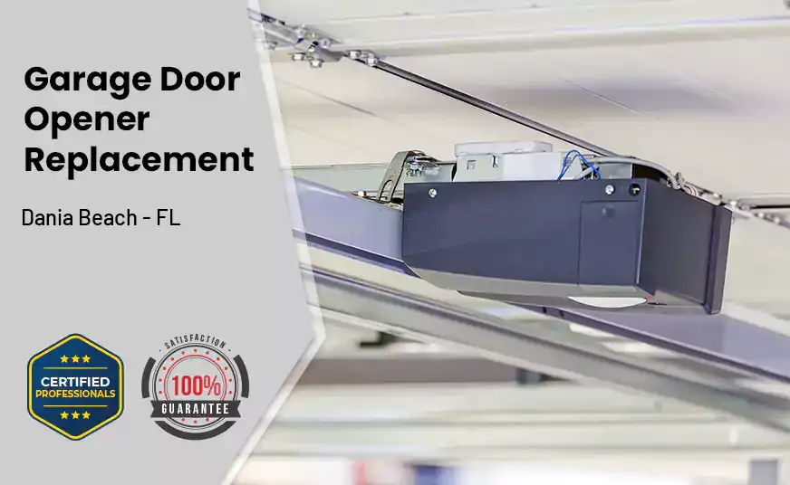 Garage Door Opener Replacement Dania Beach - FL 