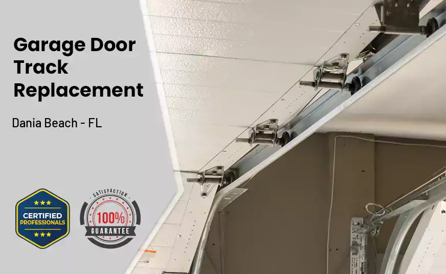 Garage Door Track Replacement Dania Beach - FL 