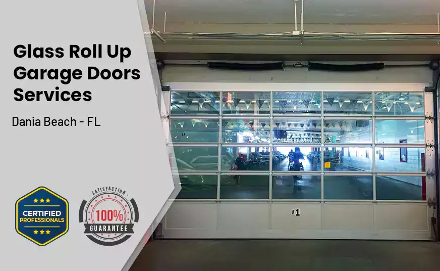 Glass Roll Up Garage Door Dania Beach - FL 