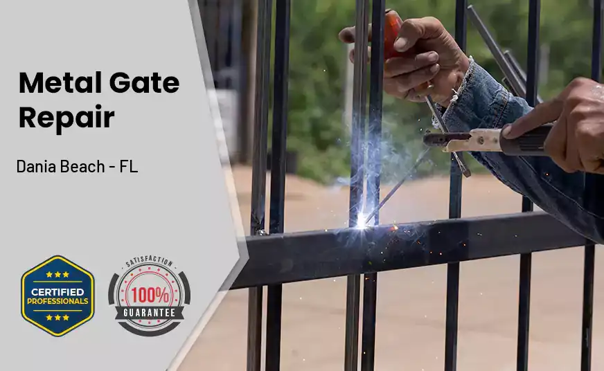 Metal Gate Repair Dania Beach - FL