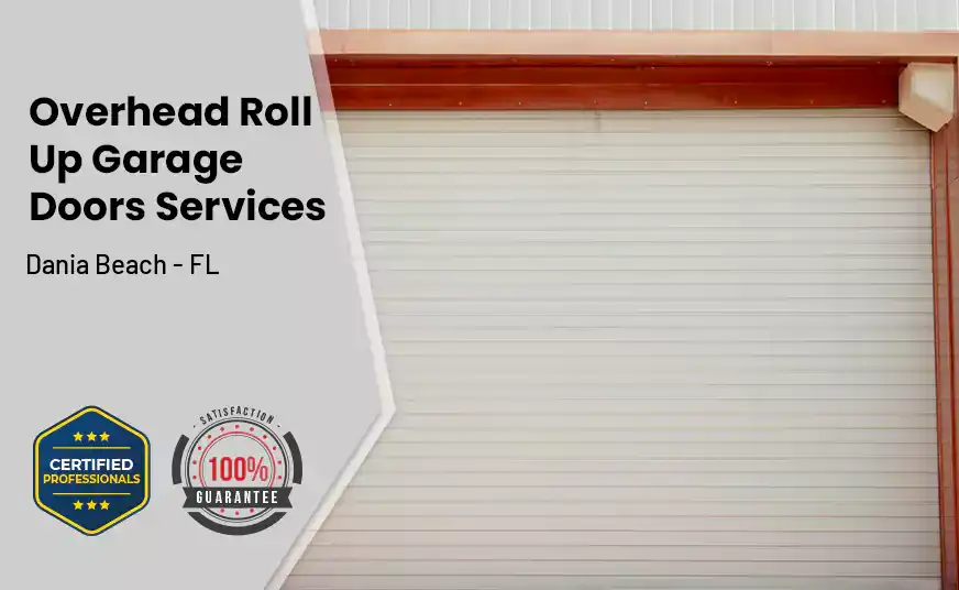 Overhead Roll Up Door Dania Beach - FL