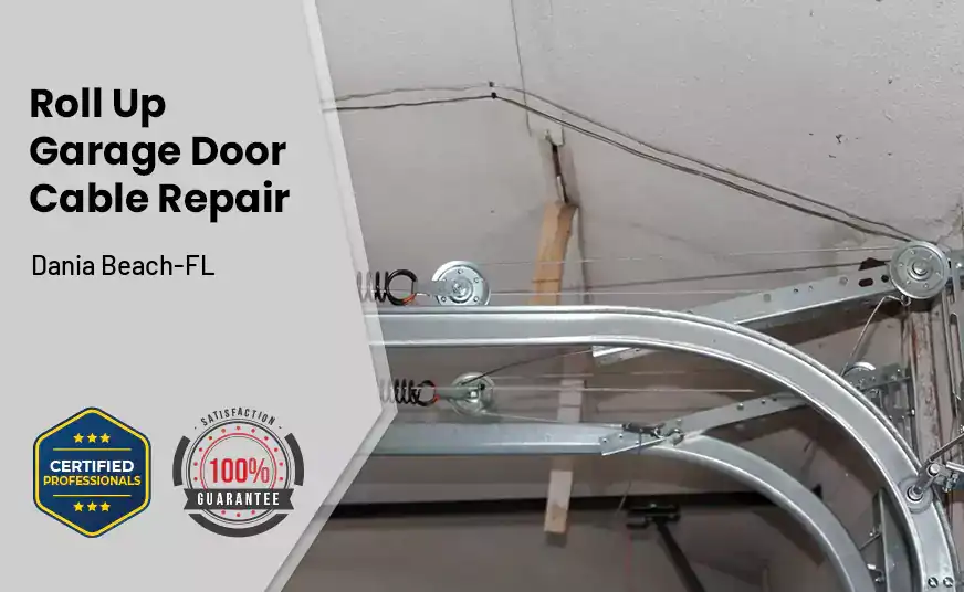 Roll Up Garage Door Cable Repair Dania Beach-FL