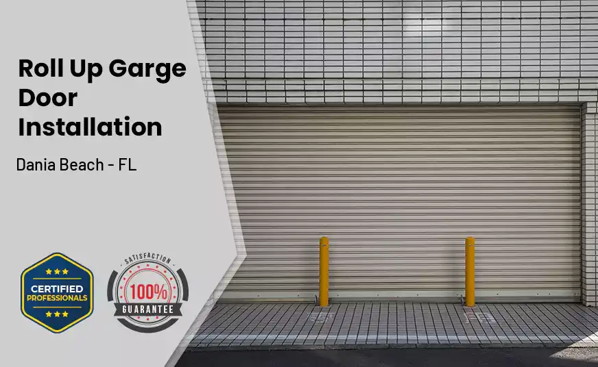 Roll Up Garage Door Installation Dania Beach - FL 