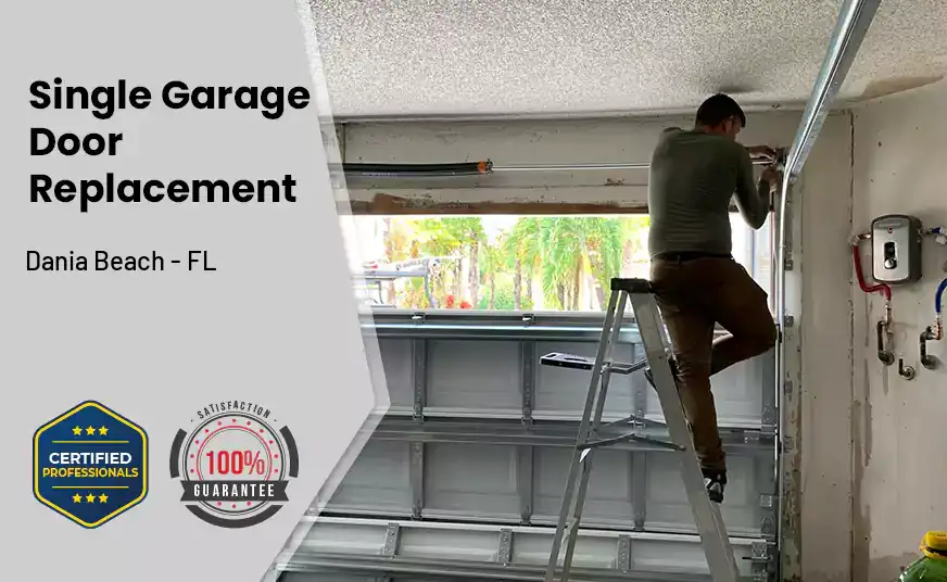 Single Garage Door Replacement Dania Beach - FL