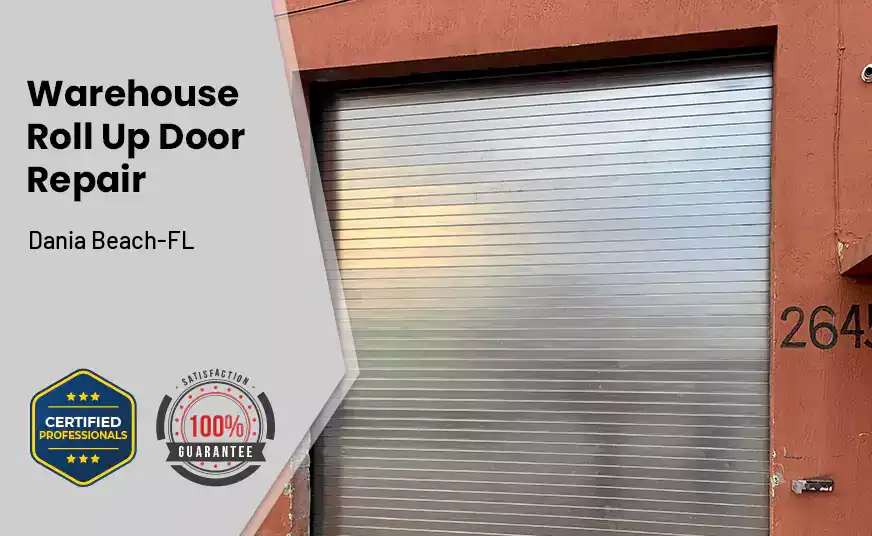 Warehouse Roll Up Door repair Dania Beach-FL